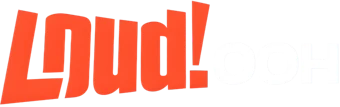 Loud! OOH